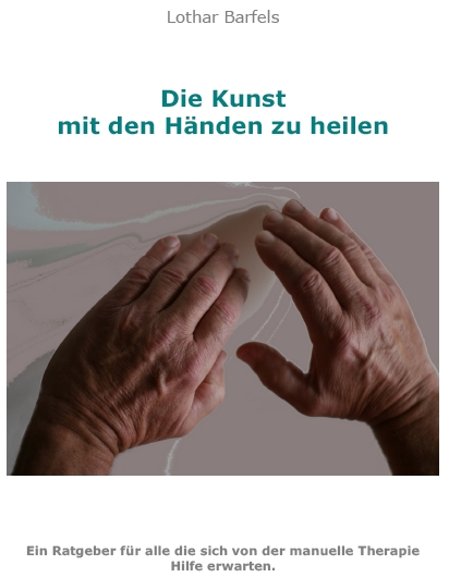 Buch:die Kunst mit den Hnden zu heilen